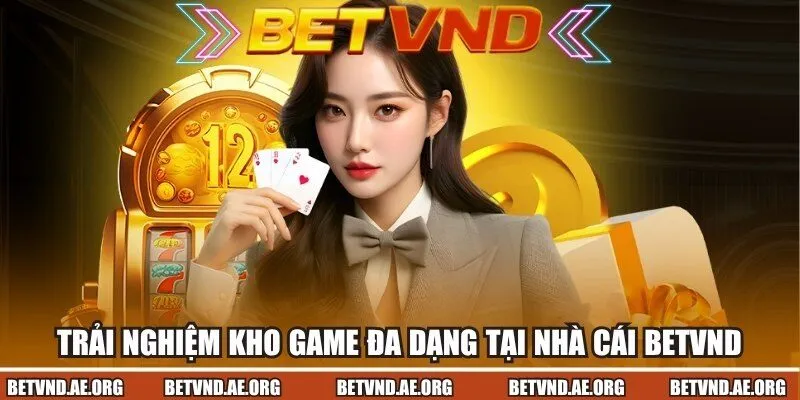 Trải nghiệm ngay kho tàng game siêu khủng tại nhà cái hàng đầu